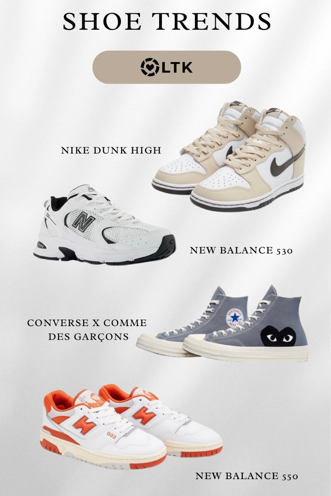 2023 shoe sneaker trends, Nike dunk high beige women unisex new balance 530 black and white converse x comme de garçons PLAY Chuck 70 sneakers new balance 550 college collection orange

#LTKshoecrush #LTKeurope #LTKSale