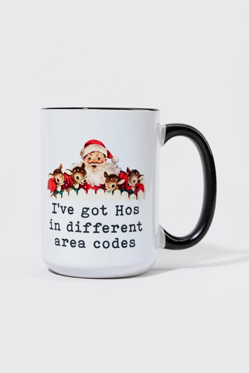 I've Got Hos In Different Area Codes Christmas Mug | Francesca's