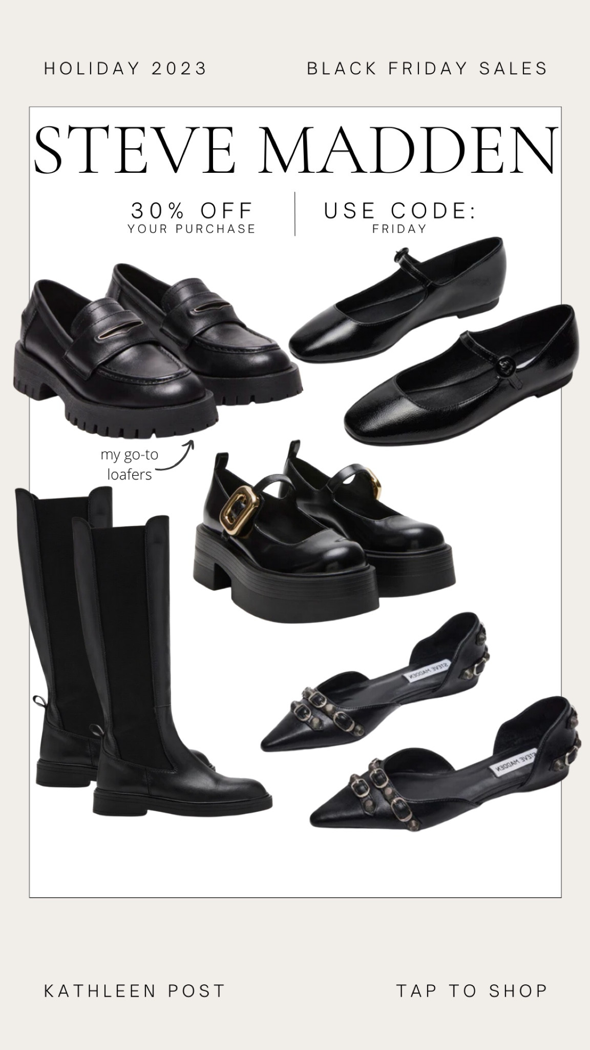 Steve Madden Black Friday Sale! Use code: Friday for 30% off your purchase! #kathleenpost #blackfriday #stevemadden

#LTKCyberWeek #LTKsalealert #LTKSeasonal