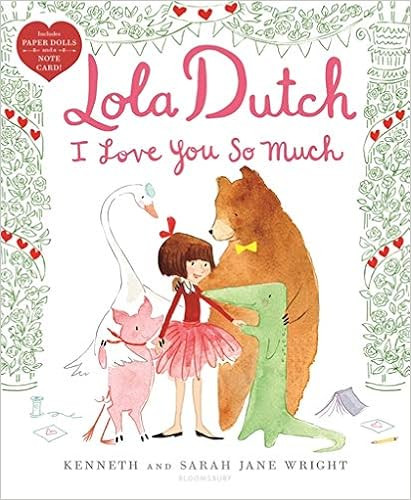 Lola Dutch I Love You So Much (Lola Dutch Series)     Hardcover – Picture Book, December 31, 20... | Amazon (US)