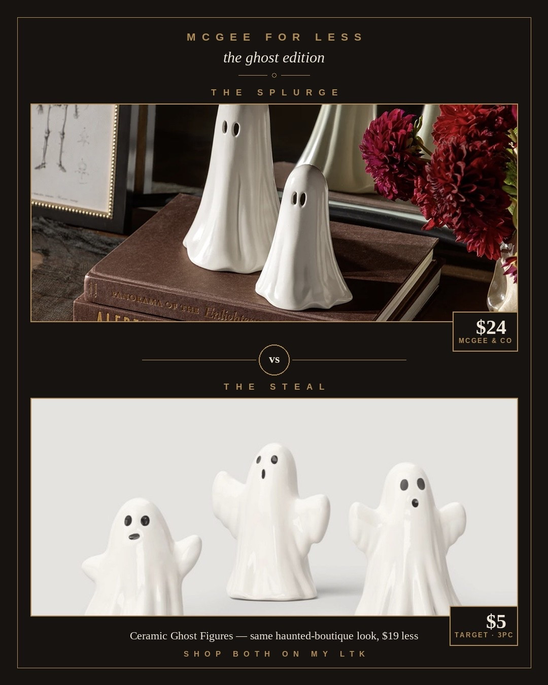 Found the $5 dupe for McGee & Co’s $24 ceramic ghosts 👻 Same haunted-boutique vibe, $19 back in your pocket. Target’s Hyde & EEK! ghosts nail the same glossy, hand-draped look — linking both so you can compare! 🖤


#McGeeForLess #McGeeAndCo #TargetDupe #TargetHome #HalloweenDecor #DupesForLess #AffordableHomeDecor #FallDecor #LTKhome #LTKsalealert

#LTKSeasonal #LTKHome #LTKdayinmylife