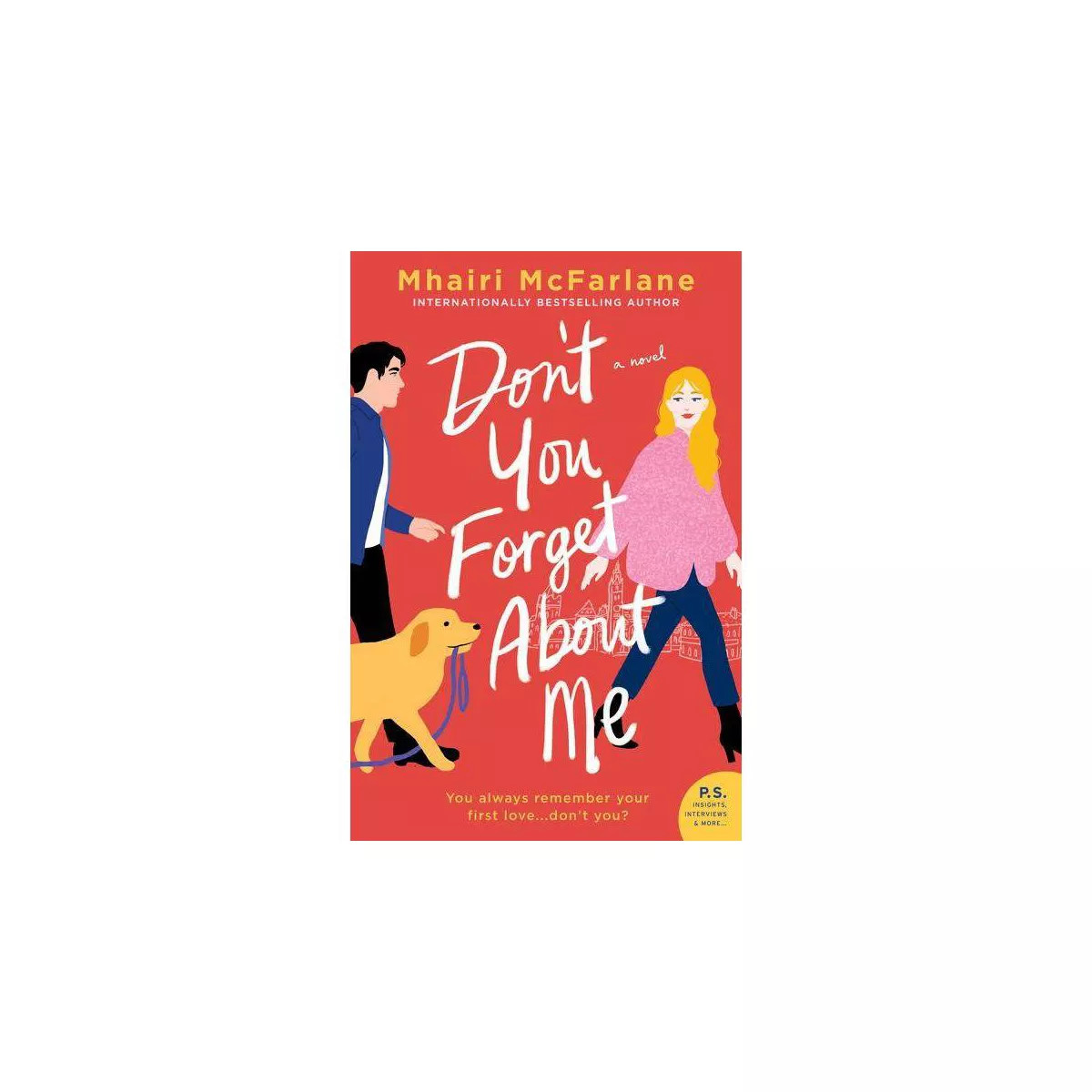 Don'T You Forget About Me - by Mhairi McFarlane (Paperback) | Target