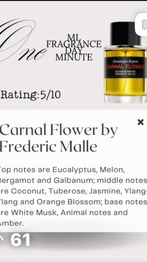 Final thoughts: I think this fragrance is simply a bit too herbal smelling for me. I think it’s nice just not something I would ever reach for often or enough to buy another bottle. I’m glad I try samples and decants because they broaden my horizon of fragrances that exist and I get to try so many fragrances. 

If you wanna get samples of these fragrances I talk about check out @ScentSplit which helps me get my nose on so many different fragrances. This helps train my nose to smell and determine common notes I love. 

I always want to make the disclaimer this is my experience with the fragrance and a review that’s made to be within 1 minute. You should always get your nose on something and try it on skin for yourself. Happy shopping! 

#fragrance #fragrancereview #series #carnalflower #fredericmalle #1mlseries

#LTKselfcare #LTKBeauty #LTKvlog