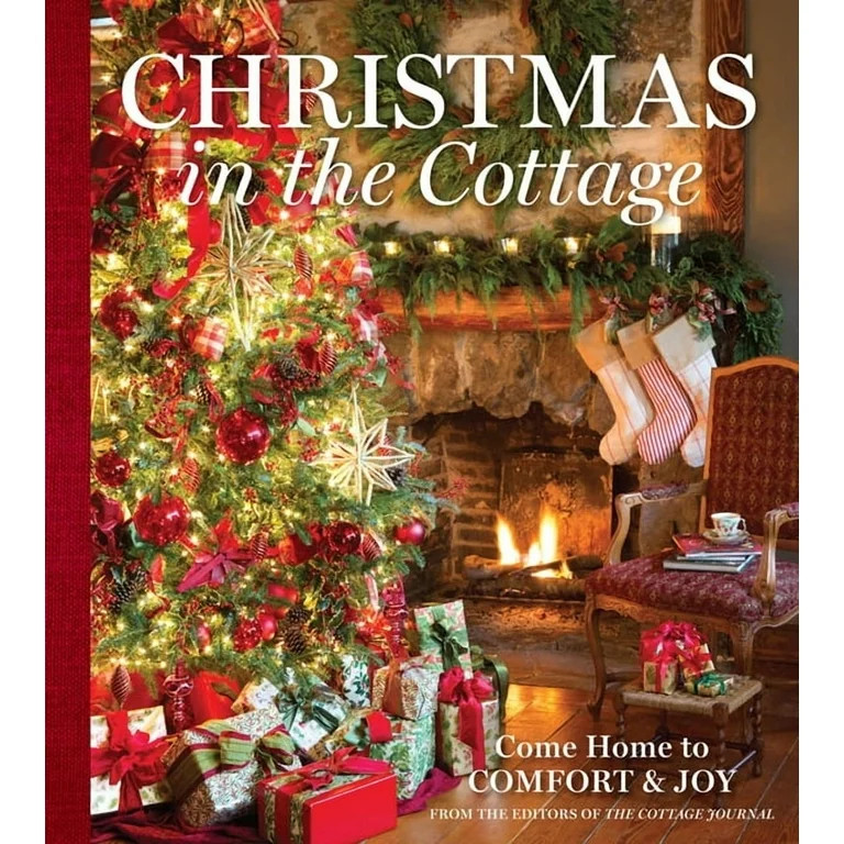 Cottage Journal Christmas in the Cottage: Come Home to Comfort &amp; Joy, (Hardcover) - Walmart.c... | Walmart (US)