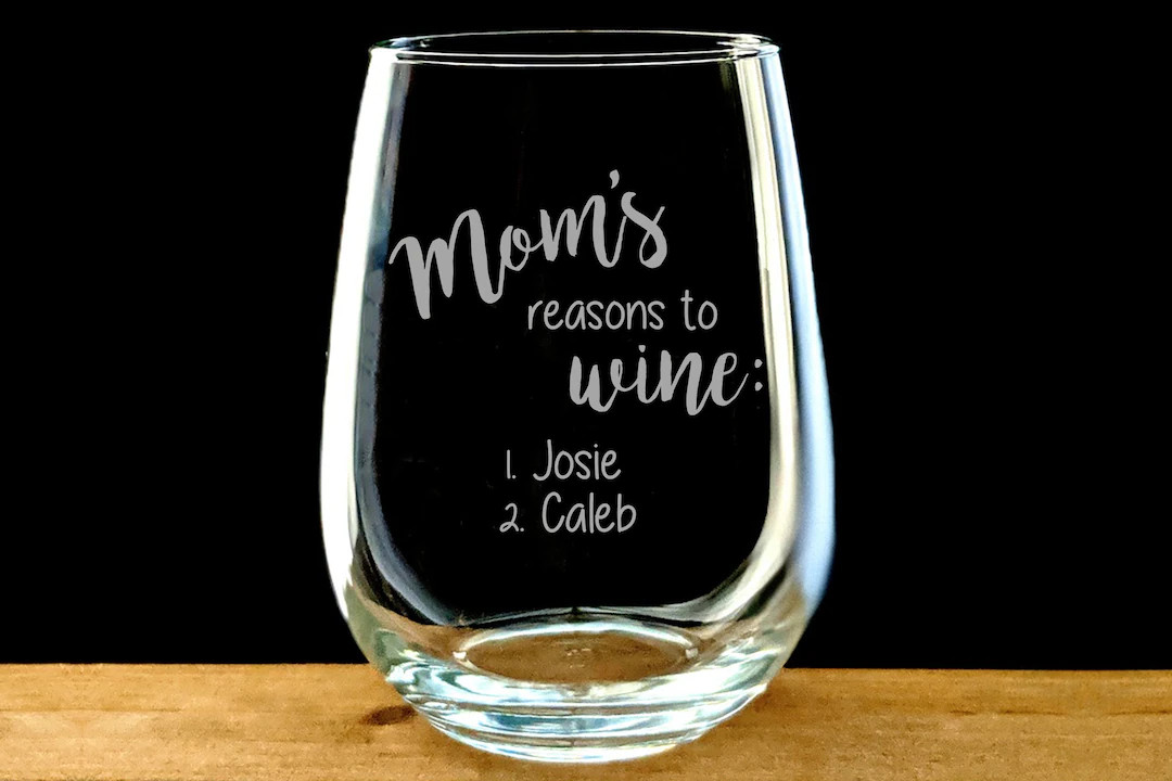 Mom wine glass, Reasons to Wine Glass, Mother's Day Wine glass, Engraved Gift, Gift for Mom, Funn... | Etsy (US)