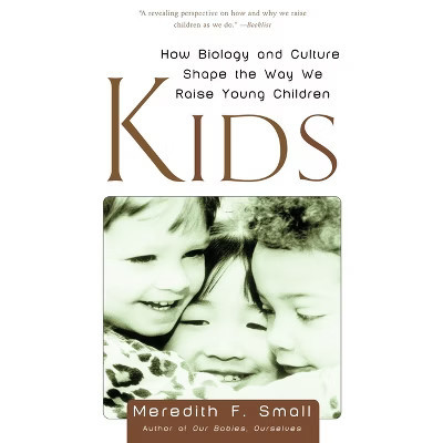 Kids - by  Meredith Small (Paperback) | Target