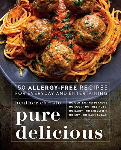 Pure Delicious: 150 Allergy-Free Recipes for Everyday and Entertaining | Amazon (US)