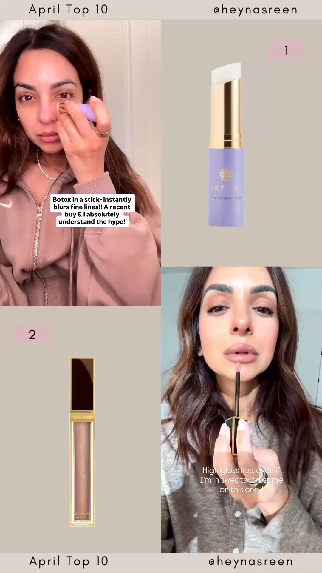 April Top 10:
#1: Tatcha serum stick
#2: Tom Ford lip gloss shade east coast