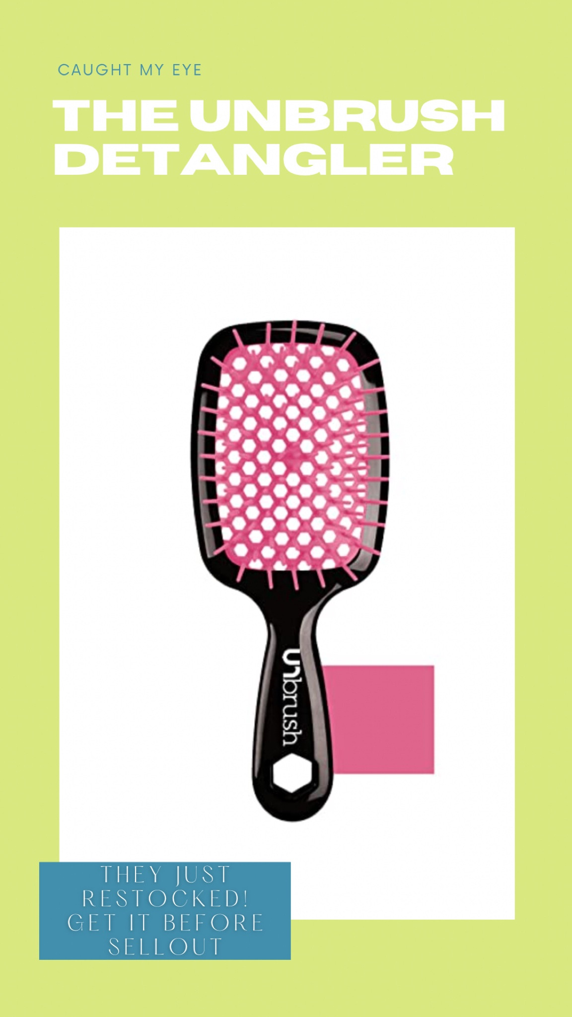 The unbrush is for all of you that need help detangling! It’s the IT brush and is constantly selling out, so get it now since it has just restocked in a couple of colors!! 

#LTKstyletip #LTKfindsunder50 #LTKfamily