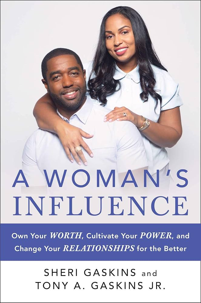 A Woman's Influence: Own Your Worth, Cultivate Your Power, and Change Your Relationships for the ... | Amazon (UK)