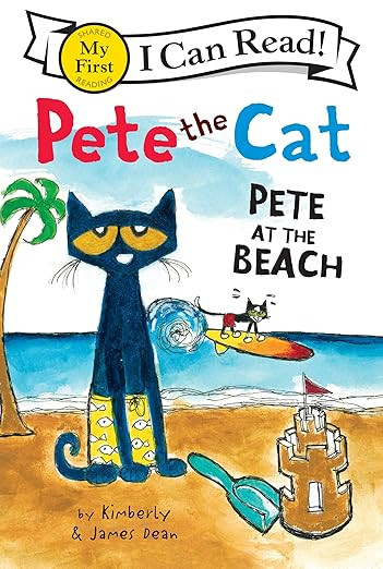 Pete the Cat: Pete at the Beach (My First I Can Read)      Paperback – Illustrated, May 21, 201... | Amazon (US)