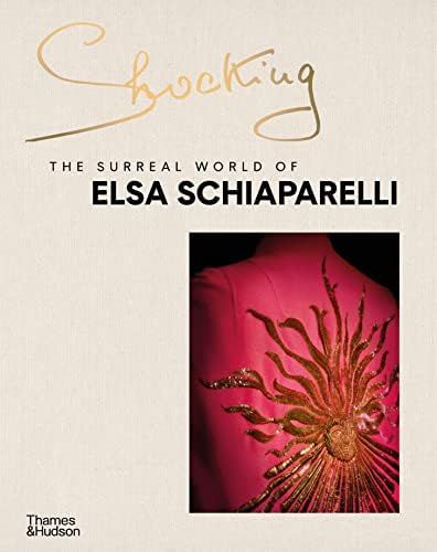 Shocking: The Surreal World of Elsa Schiaparelli | Amazon (US)