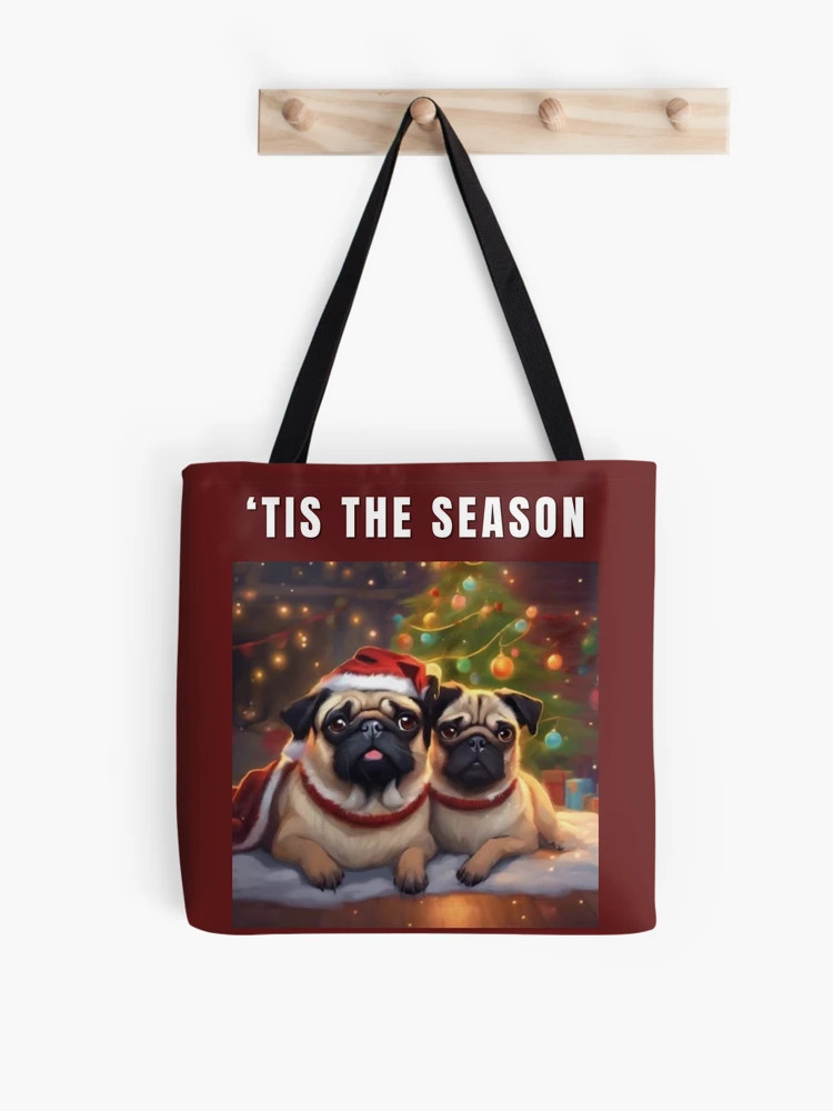 Christmas Pugs - ‘Tis the Season Tote Bag | Redbubble (US)