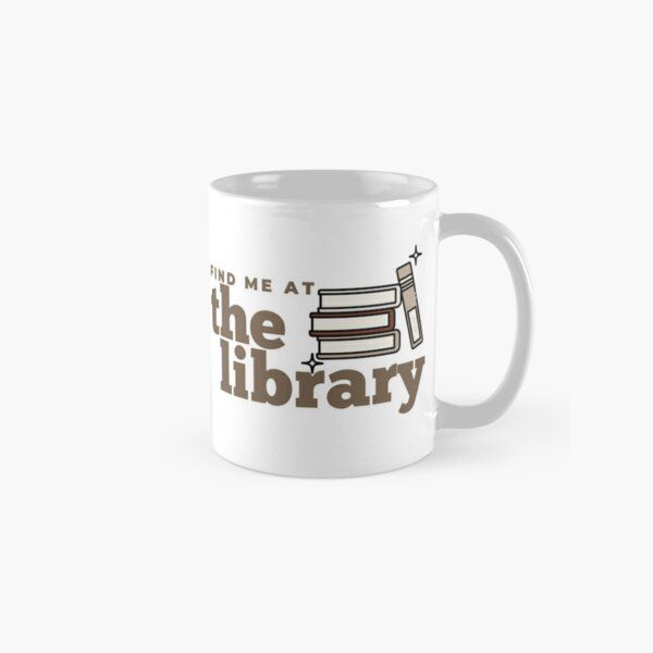 Find Me at the Library Coffee Mug | Redbubble (US)