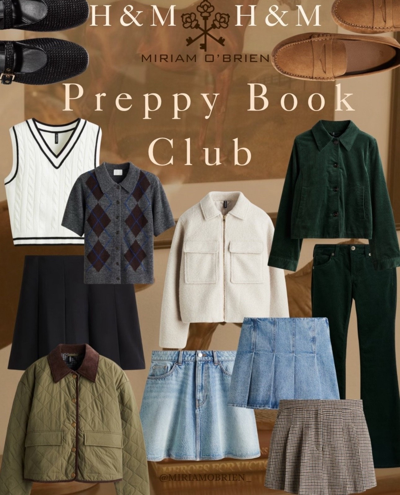 Preppy Book Club Collection

Follow me at @miriamobrien_ on IG and TikTok! 

#HMfallfinds #HMseasonalcollection #FallFashion #SeasonalFit

#LTKStyleTip #LTKFindsUnder50 #LTKSeasonal

#LTKStyleTip #LTKSeasonal #LTKFallSale

#LTKStyleTip #LTKSeasonal #LTKGiftGuide