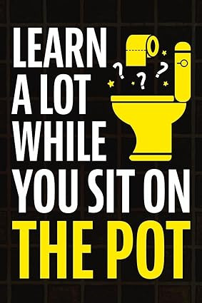 Learn A Lot While You Sit On The Pot: Fascinating Trivia and Fun Facts About Science, History, Sp... | Amazon (US)