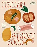 Italian Street Food: Recipes from Italy's Bars and Hidden Laneways | Amazon (US)