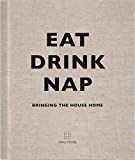 Eat Drink Nap: Bringing the House Home | Amazon (US)