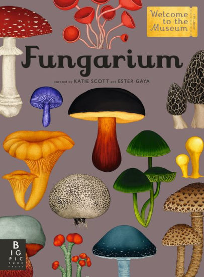 Fungarium: Welcome to the Museum | Barnes & Noble