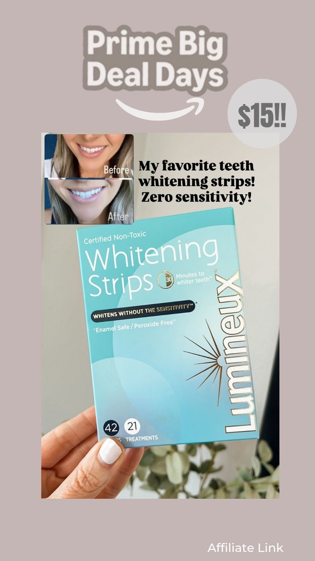 Prime Big Deal days My favorite teeth whitening strips!