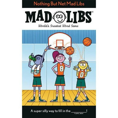 Nothing But Net Mad Libs - by Mickie Matheis & Mad Libs (Paperback) | Target