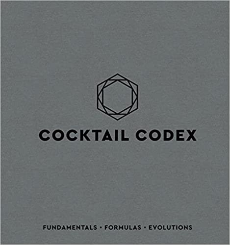 Cocktail Codex: Fundamentals, Formulas, Evolutions    Hardcover – Illustrated, October 30, 2018 | Amazon (US)