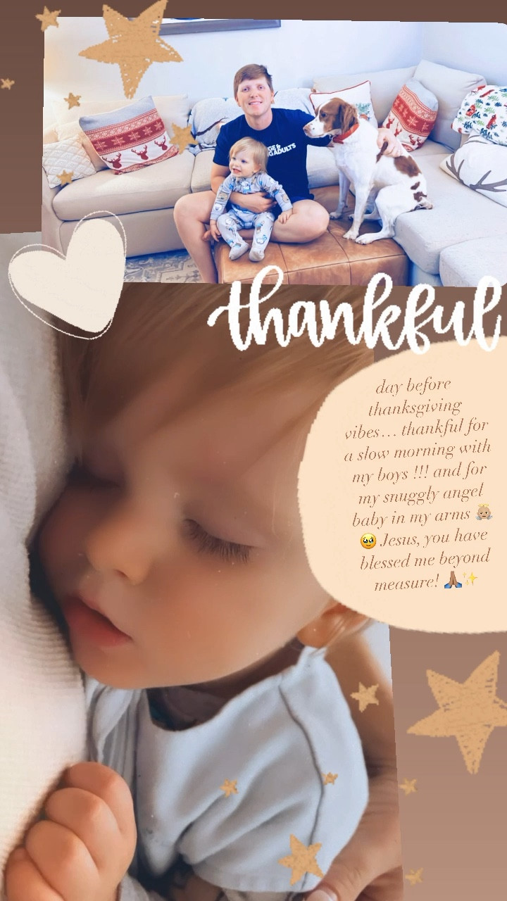 day before thanksgiving vibes… thankful for a slow morning with my boys !!! and for my snuggly angel baby in my arms 👼🏼🥹 Jesus, you have blessed me beyond measure! 🙏🏽✨

#LTKbaby #LTKfamily #LTKhome