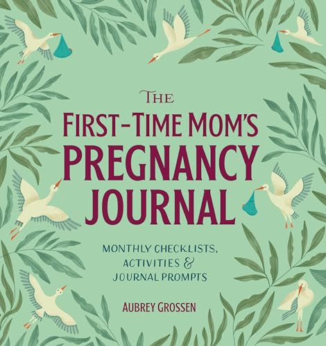 The First-Time Mom's Pregnancy Journal: Monthly Checklists, Activities, & Journal Prompts | Amazon (US)