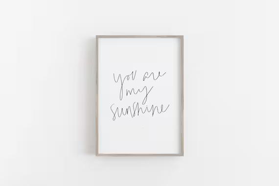 You Are My Sunshine  Digital Print Printable Art Quote | Etsy | Etsy (US)