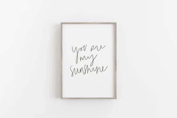 You Are My Sunshine  Digital Print Printable Art Quote | Etsy | Etsy (US)