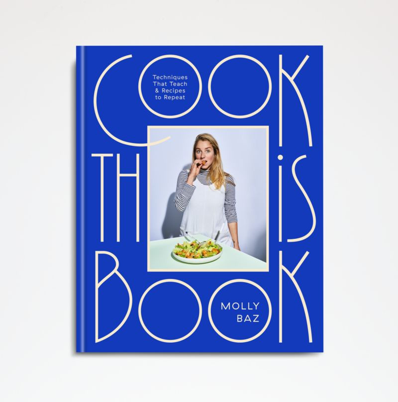 "Cook This Book" Cookbook by Molly Baz + Reviews | Crate & Barrel | Crate & Barrel