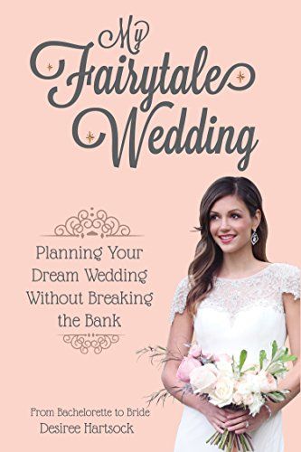 My Fairytale Wedding: Planning Your Dream Wedding Without Breaking the Bank | Amazon (US)