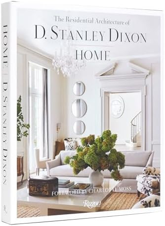 Home: The Residential Architecture of D. Stanley Dixon      Hardcover – September 12, 2023 | Amazon (US)