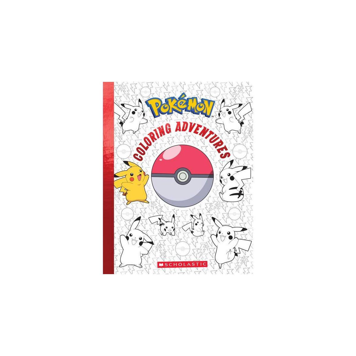 Pokémon Coloring Adventures - by Scholastic (Paperback) | Target
