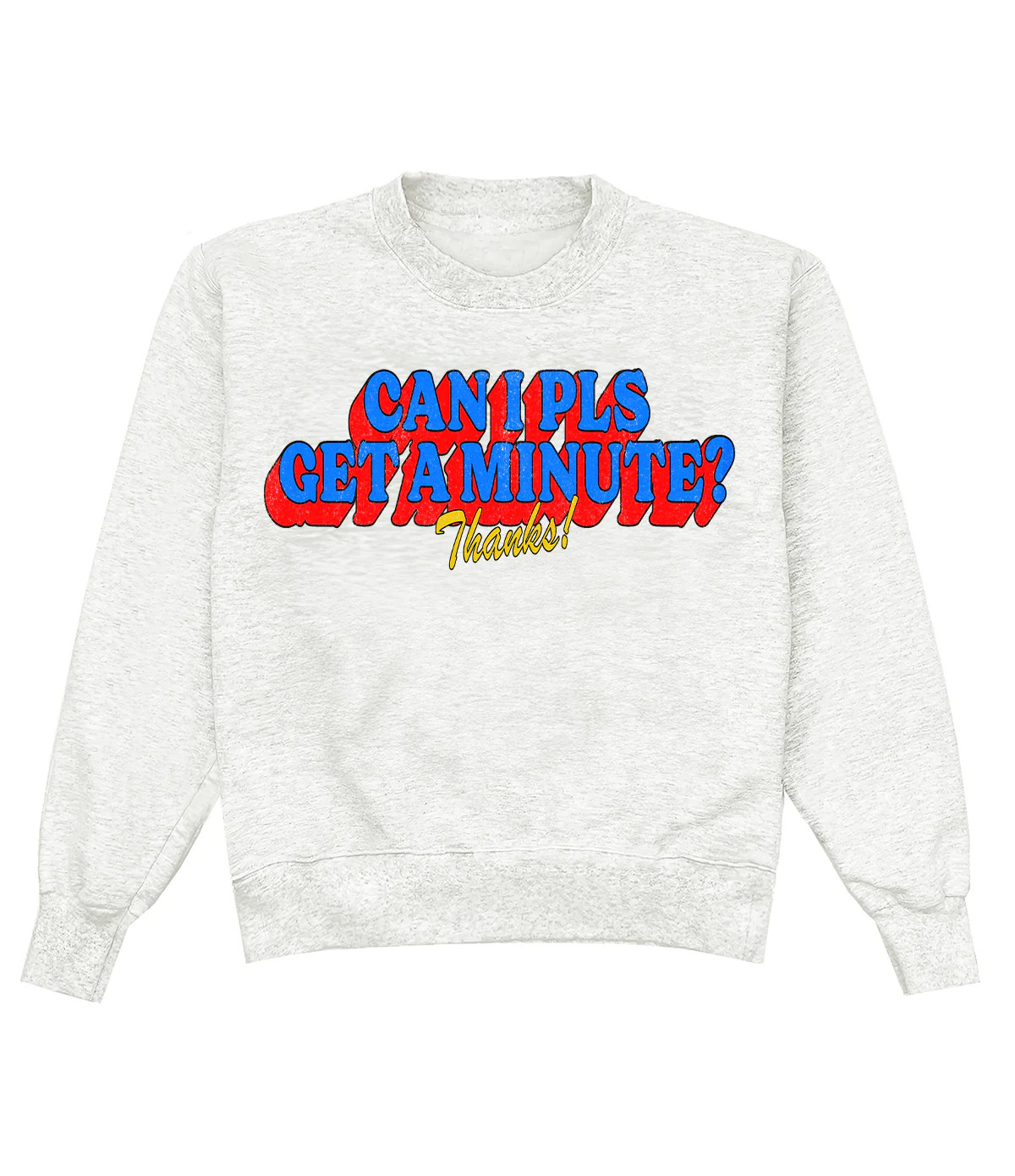 Can I Pls Get A Minute Crewneck | Shop Kristin Jones