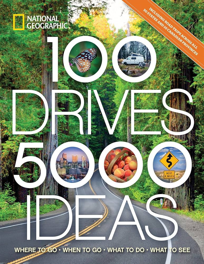 100 Drives, 5,000 Ideas: Where to Go, When to Go, What to Do, What to See | Amazon (US)