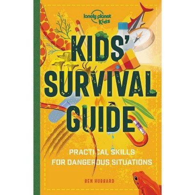 Lonely Planet Kids Kids' Survival Guide - by  Ben Hubbard (Paperback) | Target