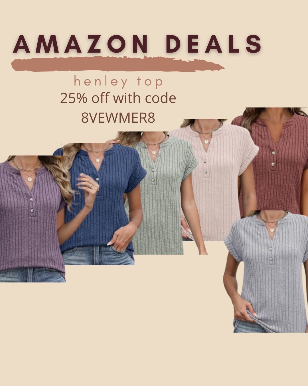 $6 ends 5/12

Amazon fashion
Amazon deals
Henley top
Casual top

#LTKSaleAlert
