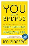 You Are a Badass: How to Stop Doubting Your Greatness and Start Living an Awesome Life | Amazon (US)