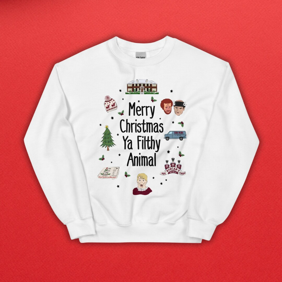 Merry Christmas Ya Filthy Animal, Christmas Sweatshirt, Holiday Movie, Funny Holiday Sweater, Chr... | Etsy (US)