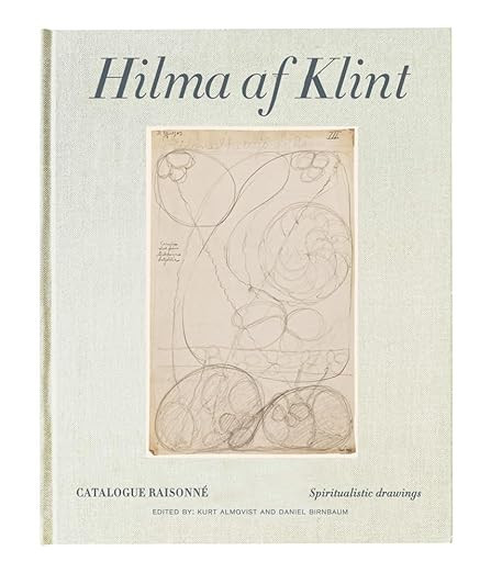 Hilma af Klint: Spiritualistic Drawings 1896–1905: Catalogue Raisonné Volume I | Amazon (US)