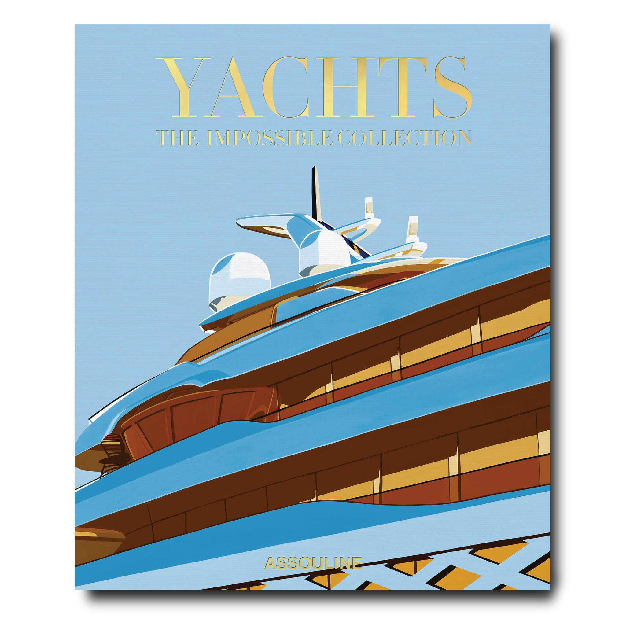 Yachts: The Impossible Collection by Miriam Cain - Coffee Table Book | ASSOULINE | Assouline