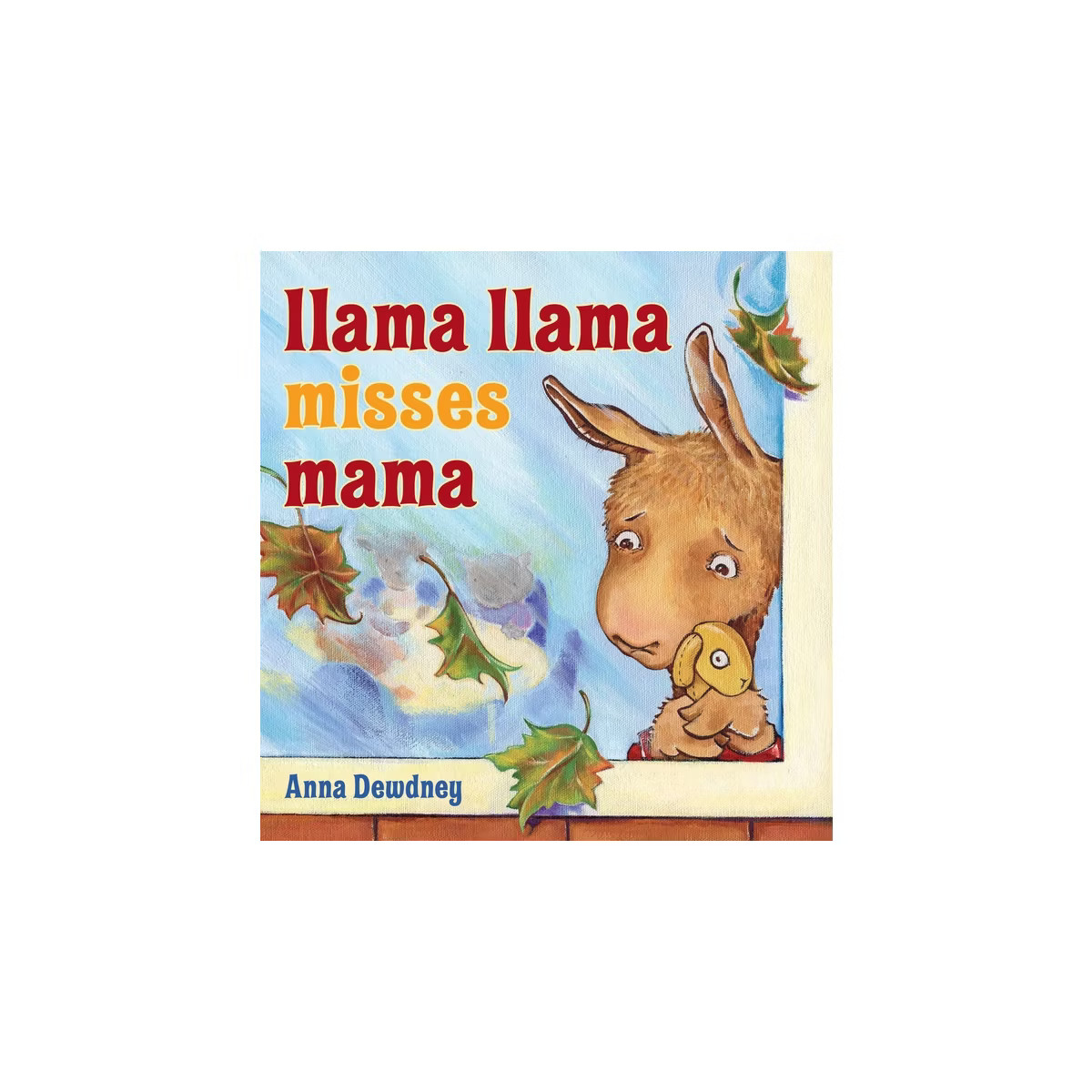Llama Llama Misses Mama ( Llama Llama) (Hardcover) by Anna Dewdney | Target