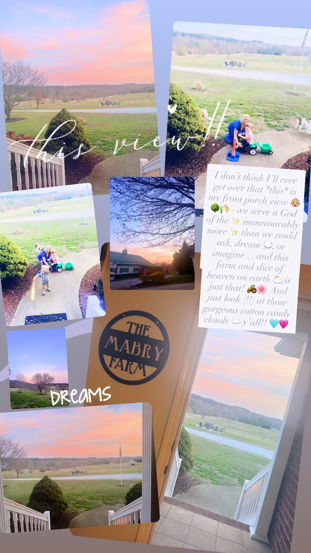 I don’t think I’ll ever get over that *this* is my front porch view 👶🏼🌳🌾 - we serve a God of the ✨ immeasurably more ✨ than we could ask, dream 💭, or imagine… and this farm and slice of heaven on earth ⛅️ is just that! 🚜🌸  And just look (!!) at those gorgeous cotton candy clouds ☁️ y’all!! 🩵🩷