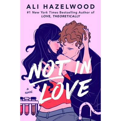 Not in Love - by  Ali Hazelwood (Paperback) | Target