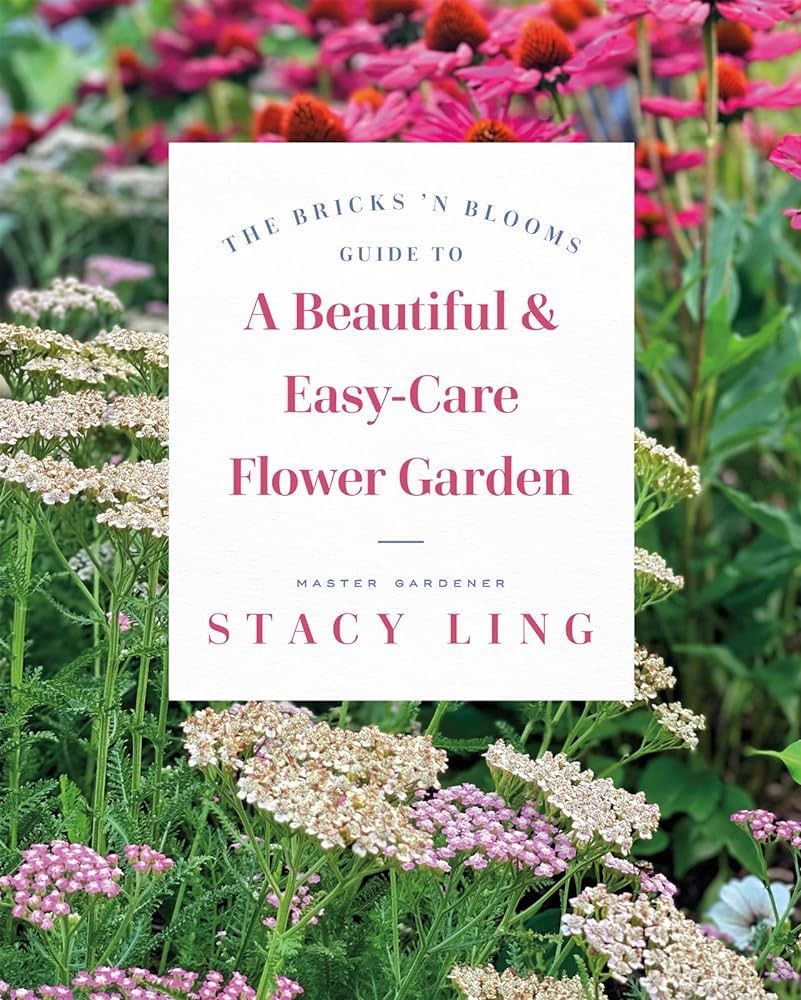 The Bricks 'n Blooms Guide to a Beautiful and Easy-Care Flower Garden | Amazon (US)