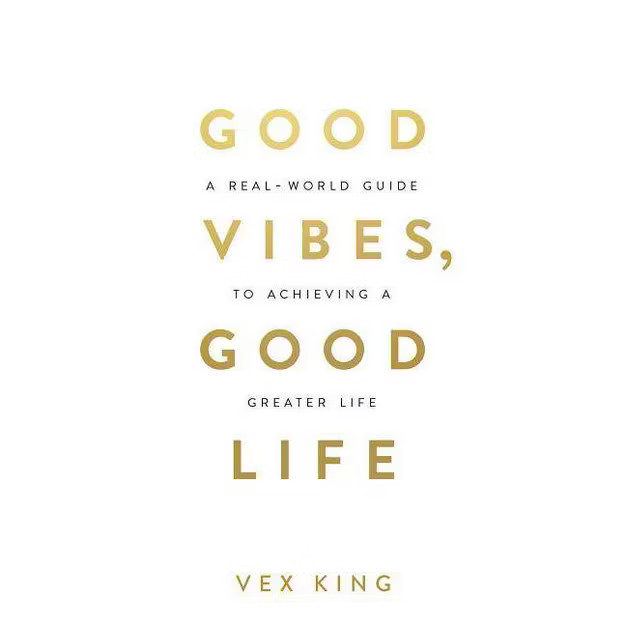Good Vibes, Good Life - by Vex King (Paperback) | Target