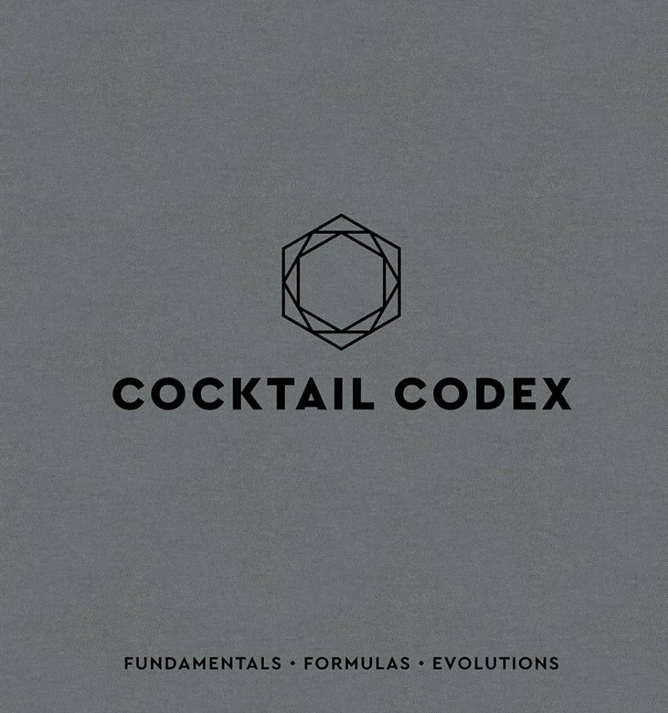 Cocktail Codex: Fundamentals, Formulas, Evolutions [A Cocktail Recipe Book] | Amazon (US)