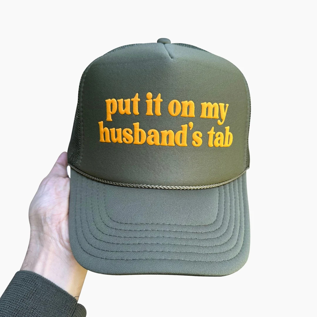 Put It on My Husband's Tab Hats, Put It on My Husband's Tab Puff Print Trucker Hat, Put It on My ... | Etsy (US)