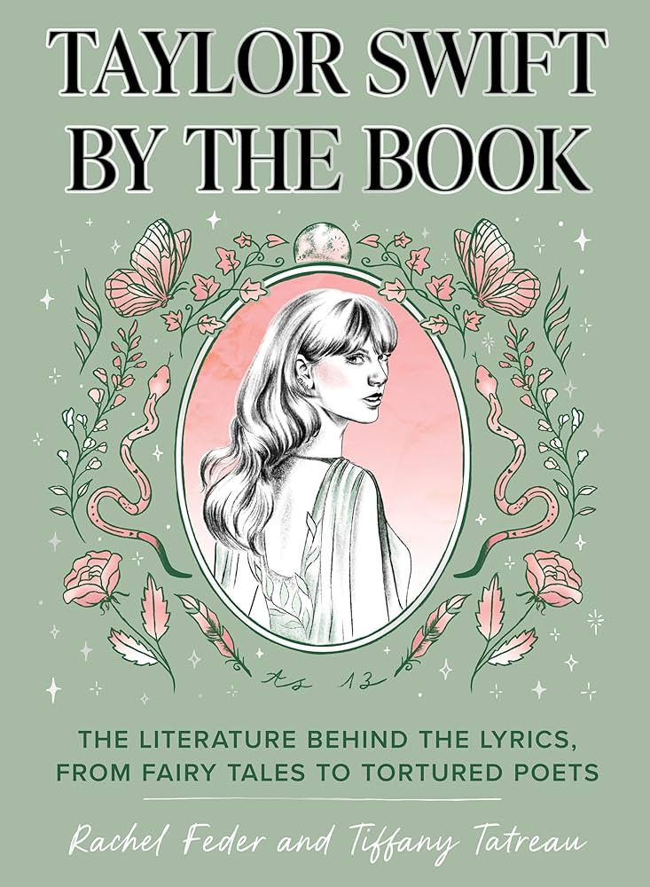 Taylor Swift by the Book: The Literature Behind the Lyrics, from Fairy Tales to Tortured Poets | Amazon (US)